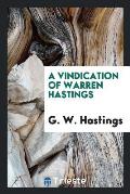 A Vindication of Warren Hastings