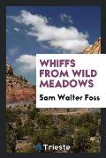 Whiffs from Wild Meadows