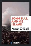 John Bull and His Island