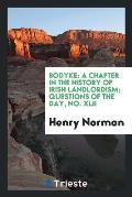 Bodyke: A Chapter in the History of Irish Landlordism; Questions of the Day, No. XLII