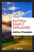 Baptism Simply Explained