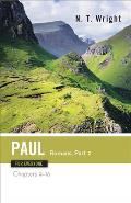 Paul for Everyone: Romans, Part Two: Chapters 9-16