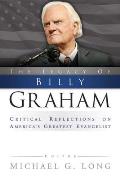 Legacy of Billy Graham: Critical Reflections on America's Greatest Evangelist