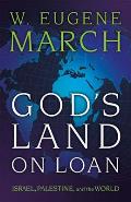 Gods Land on Loan Israel Palestine & the World
