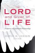 Lord and Giver of Life: Perspectives on Constructive Pneumatology