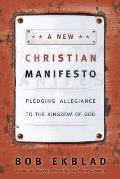 New Christian Manifesto Pledging Allegiance to the Kingdom of God