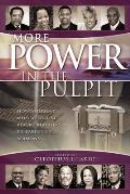 More Power in the Pulpit: How America's Most Effective Black Preachers Prepare Their Sermons