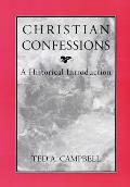 Christian Confessions A Historical Introduction