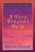 Very Present Help Psalm Studies for Older Adults