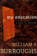 My Education A Book Of Dreams