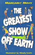Greatest Show Off Earth