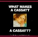 What Makes A Cassatt A Cassatt