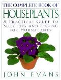 Complete Book Of Houseplants A Practical