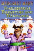 Tingleberries Tuckertubs & Telephones
