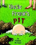 Uncle Franks Pit
