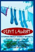 Dirty Laundry Stories About Family Secre