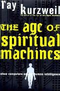 Age Of Spiritual Machines When Computers