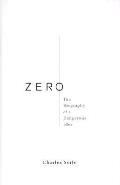 Zero The Biography Of A Dangerous Idea