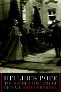 Hitlers Pope The Secret History of Pius XII