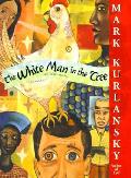 White Man In The Tree & Other Stories