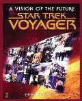 Star Trek Voyager A Vision Of The Future