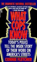 What Cops Know Cops Talk About What Th
