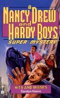 Nancy Drew & Hardy Boys 016 Hits & Misses