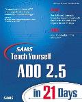 Teach Yourself Ado 2.5 In 21 Days