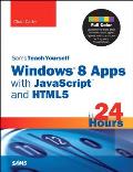 Sams Teach Yourself Windows 8 Metro Apps with JavaScript & HTML5 in 24 Hours