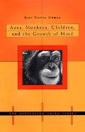 Apes, Monkeys, Children, and the Growth of Mind