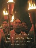 Clash Within: Democracy, Religious Violence, and India's Future