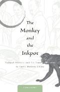 Monkey and the Inkpot: Natural History and Its Transformations in Early Modern China