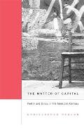 Matter of Capital: Poetry and Crisis in the American Century