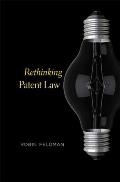 Rethinking Patent Law