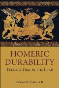 Homeric Durability: Telling Time in the Iliad