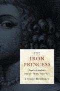 Iron Princess: Amalia Elisabeth and the Thirty Years War