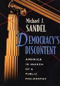Democracys Discontent America in Search of a Public Philosophy