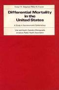 Differential Mortality in the United States: A Study in Socio-Economic Epidemiology