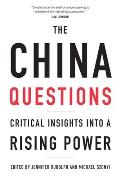 The China Questions: Critical Insights Into a Rising Power