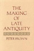Making Of Late Antiquity
