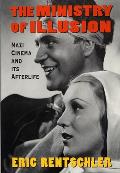 Ministry of Illusion Nazi Cinema & Its Afterlife