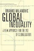 Global Inequality A New Approach for the Age of Globalization
