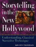 Storytelling in the New Hollywood Understanding Classical Narrative Technique