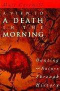 View to a Death in the Morning Hunting & Nature Through History
