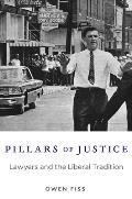 Pillars of Justice: Lawyers and the Liberal Tradition