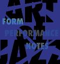 Art of Jazz FORM PERFORMANCE NOTES