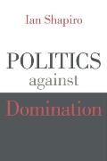 Politics Against Domination