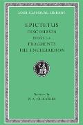 Epictetus II Discourses Books 3 4 Fragments the Encheiridion