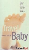 Fodors Travel With Your Baby