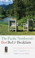 Fodors Bed & Breakfast Pacific Northwests Best Bed & Breakfasts 4th Edition Delightful Places to Stay & Great Things to Do When You Get There